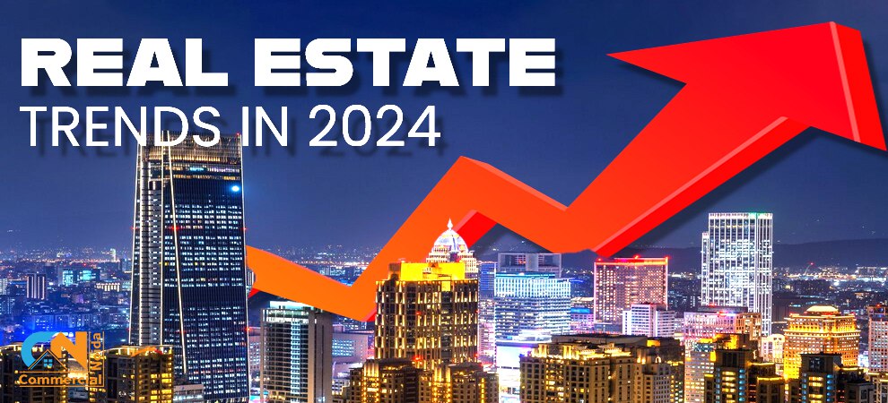 Latest Real Estate Trends in 2024 That Will Conquer the Market