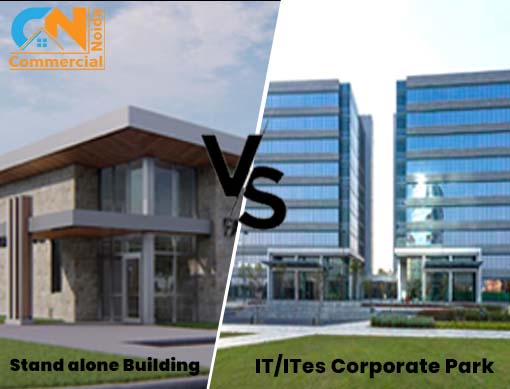 Stand-Alone Building Vs Corporate It/Ites Park Which Is Better?
