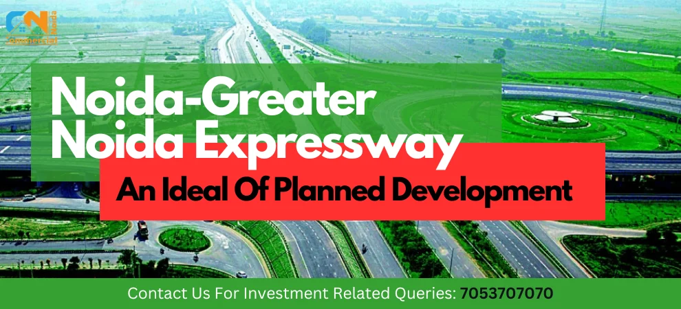 Noida Greater Noida Expressway: An Ideal Of Planned Development 