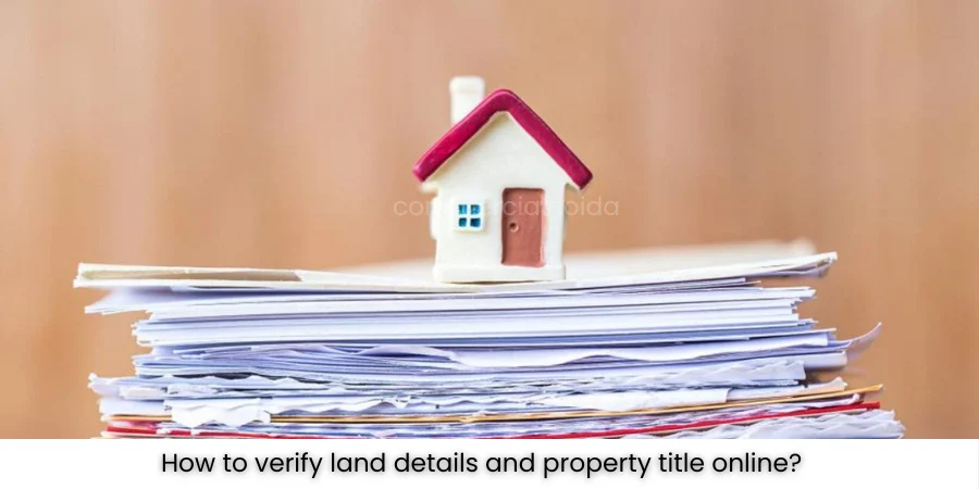 How to Verify Land Details and Property Title Online?