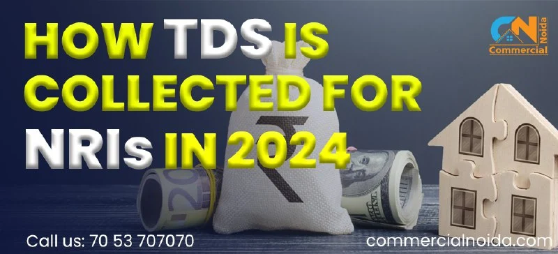 How TDS is collected For NRIs in 2024