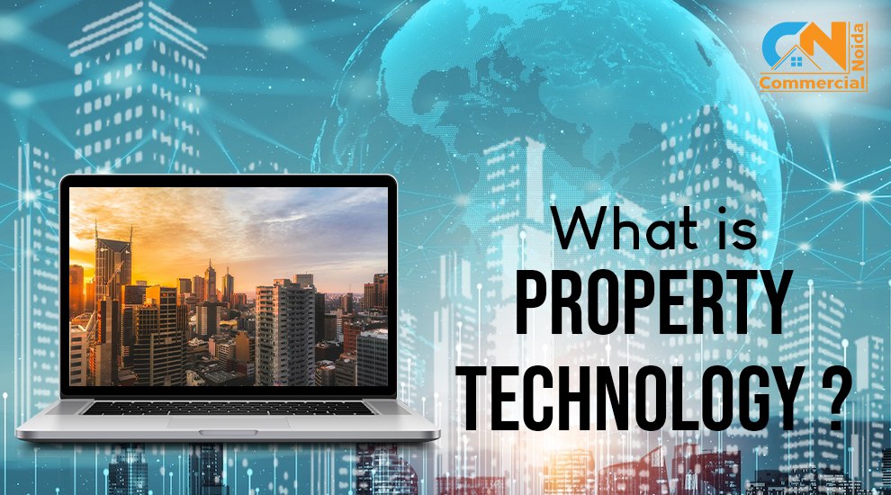 Proptech: The Technological Shift In the Real Estate Sector
