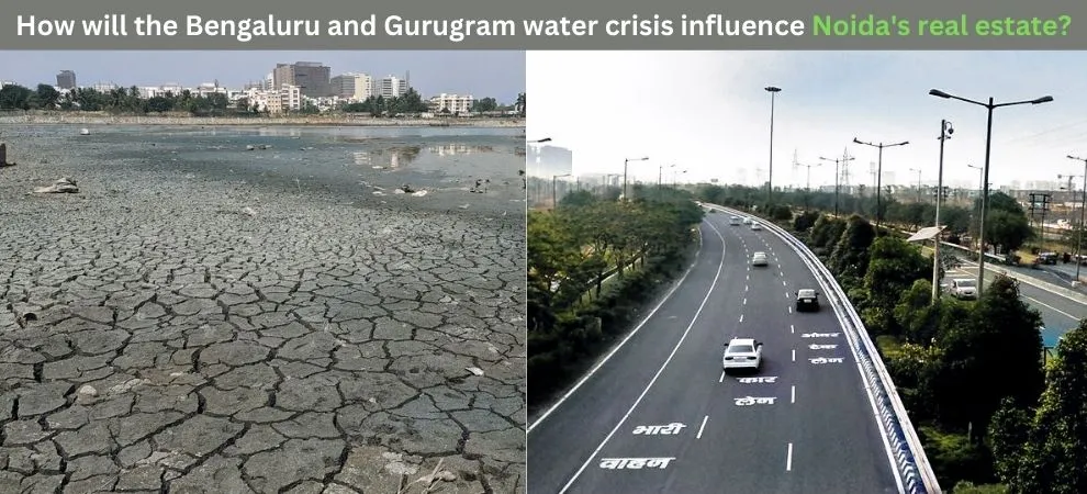 How Will The Bengaluru And Gurugram Water Crisis Influence Noida's Real Estate?