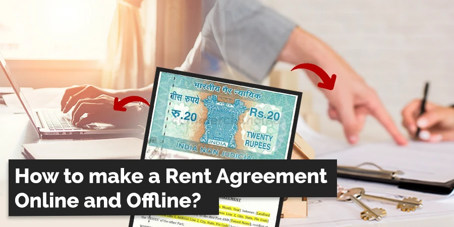 How to make a Rent Agreement Online and Offline?