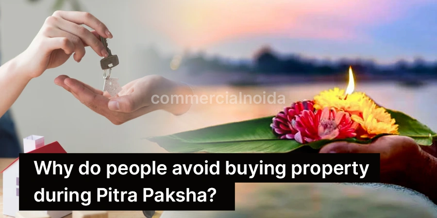 Why do people avoid buying property during Pitra Paksha?