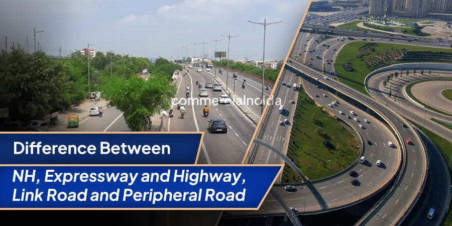 Difference Between NH, Expressway and Highway, Link Road and Peripheral Road