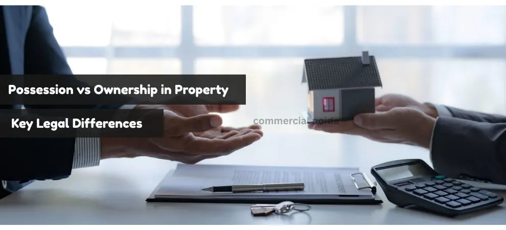 Possession vs Ownership in Property: Key Legal Differences