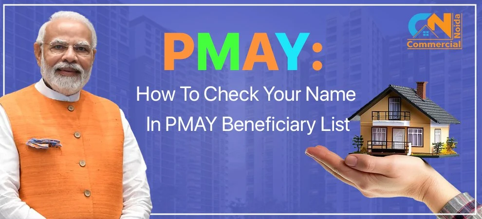 PMAY: How To Check Your Name In PMAY Beneficiary List?